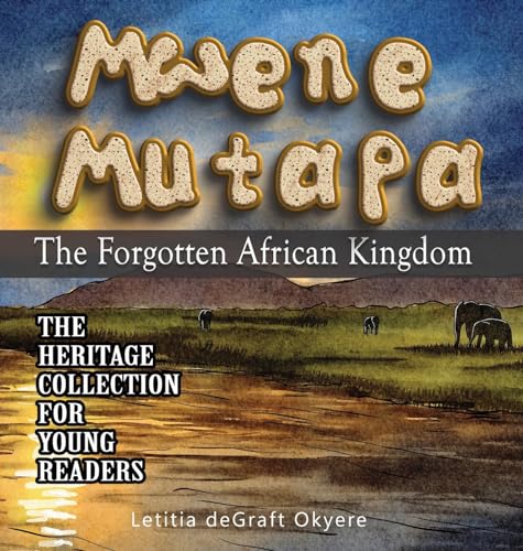 Mwene Mutapa: The Forgotten African Kingdom von Lion