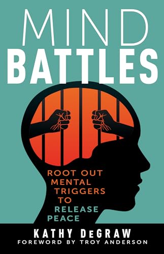 Mind Battles: Root Out Mental Triggers to Release Peace von NOM