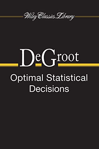 Optimal Statistical Decisions (Wiley Classics Library)