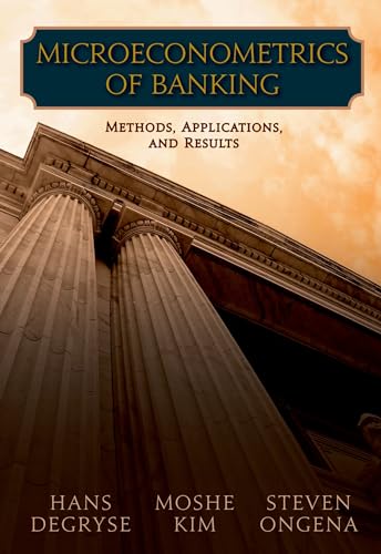 Microeconometrics of Banking Methods, Applications, and Results von Oxford University Press, USA