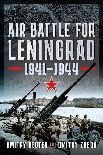 Air Battle for Leningrad, 1941-1944 von Air World