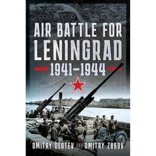 Air Battle for Leningrad, 1941-1944 von Air World