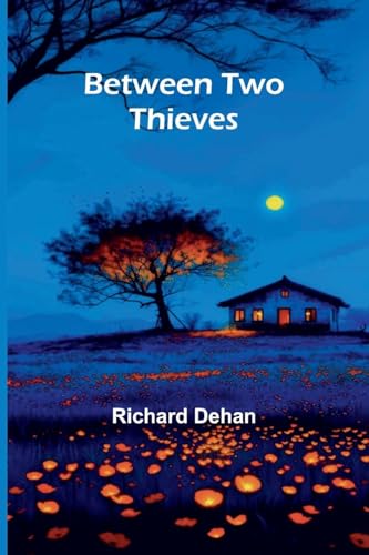 Between two thieves von Alpha Edition