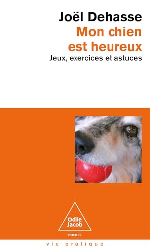 Mon chien est heureux: Jeux, exercices et astuces von JACOB