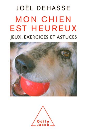 Mon chien est heureux: Jeux, exercices et astuces von JACOB