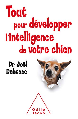 Tout pour développer l'intelligence de votre chien von Odile Jacob