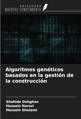 Algoritmos genéticos basados en la gestión de la construcción von Ediciones Nuestro Conocimiento