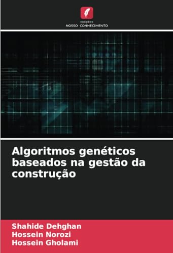 Algoritmos genéticos baseados na gestão da construção: DE von Edições Nosso Conhecimento