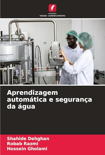 Aprendizagem automática e segurança da água: DE von Edições Nosso Conhecimento
