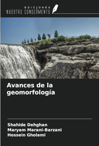 Avances de la geomorfología von Ediciones Nuestro Conocimiento