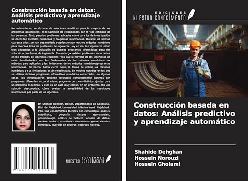Construcción basada en datos: Análisis predictivo y aprendizaje automático Construcción basada en datos: Análisis predictivo y aprendizaje automático von Ediciones Nuestro Conocimiento