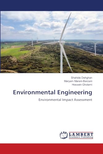 Environmental Engineering: Environmental Impact Assessment von LAP LAMBERT Academic Publishing
