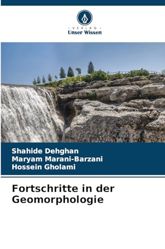 Fortschritte in der Geomorphologie von Verlag Unser Wissen