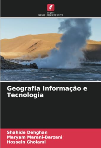 Geografia Informação e Tecnologia von Edições Nosso Conhecimento