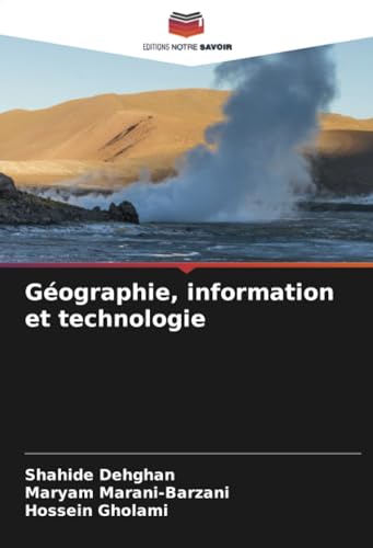 Géographie, information et technologie von Editions Notre Savoir