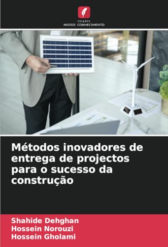 Métodos inovadores de entrega de projectos para o sucesso da construção Métodos inovadores de entrega de projectos para o sucesso da construção von Edições Nosso Conhecimento