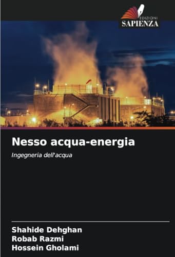 Nesso acqua-energia: Ingegneria dell'acqua Nesso acqua-energia: Ingegneria dell'acqua von Edizioni Sapienza