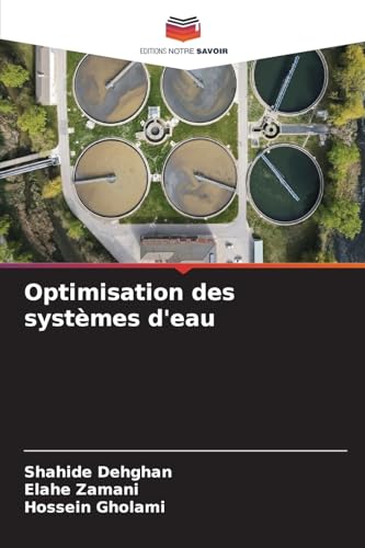 Optimisation des systèmes d'eau Optimisation des systèmes d'eau von Editions Notre Savoir