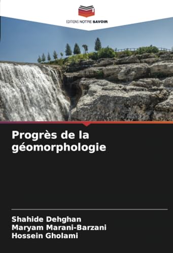 Progrès de la géomorphologie von Editions Notre Savoir
