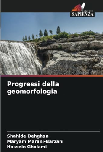 Progressi della geomorfologia von Edizioni Sapienza