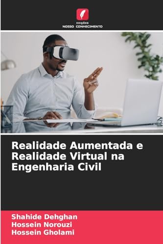Realidade Aumentada e Realidade Virtual na Engenharia Civil Realidade Aumentada e Realidade Virtual na Engenharia Civil von Edições Nosso Conhecimento