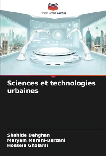 Sciences et technologies urbaines: DE von Editions Notre Savoir