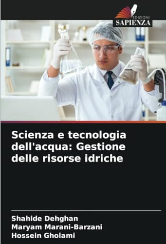 Scienza e tecnologia dell'acqua: Gestione delle risorse idriche von Edizioni Sapienza