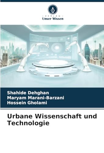 Urbane Wissenschaft und Technologie: DE von Verlag Unser Wissen