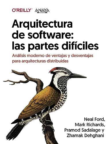 Arquitectura de software: las partes difíciles. Análisis moderno de ventajas y desventajas para arquitecturas distribuidas (TÍTULOS ESPECIALES) von ANAYA MULTIMEDIA