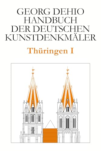 Dehio - Handbuch der deutschen Kunstdenkmäler / Thüringen I: Kreis Eichsfeld, Kreis Gotha, Kreis Hildburghausen, Ilm-Kreis, Kyffhäuserkreis, Kreis ... Suhl, Unstrut-Hainich-Kreis, Wartburgkreis Dehio - Handbuch der deutschen Kunstdenkmäler / Thüringen I: Kreis Eichsfeld, Kreis Gotha, Kreis Hildburghausen, Ilm-Kreis, Kyffhäuserkreis, Kreis ... Suhl, Unstrut-Hainich-Kreis, Wartburgkreis