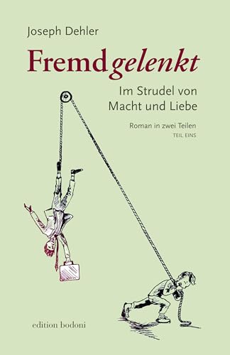 Fremdgelenkt: Im Strudel von Macht und Liebe von edition bodoni