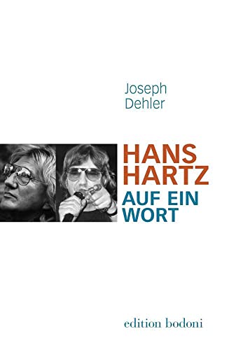 Hans Hartz - Auf ein Wort von edition bodoni