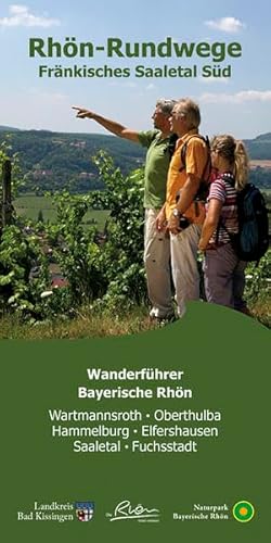 Rhön-Rundwege Fränkisches Saaletal Süd: Bayerische Rhön, Wartmannsroth, Oberthulba, Hammelburg, Elfershausen, Saaletal, Fuchsstadt von Dehler Design Medienverlag