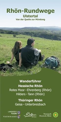 Rhön-Rundwege Ulstertal: Von der Quelle bis zur Mündung Rhön-Rundwege Ulstertal: Von der Quelle bis zur Mündung