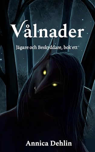 Vålnader: Jägare och Beskyddare, bok ett von BoD – Books on Demand – Schweden
