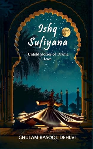 Ishq Sufiyana Ishq Sufiyana von Bluerose Publishers