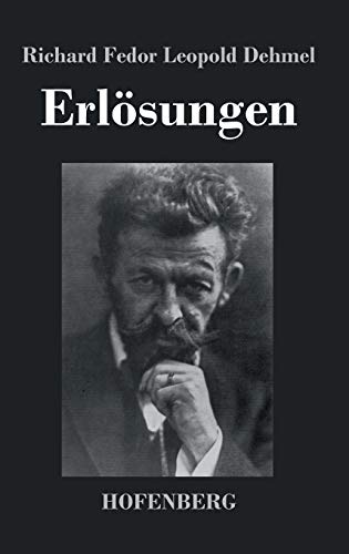 Erlösungen: Eine Seelenwandlung in Gedichten und Sprüchen von Hofenberg
