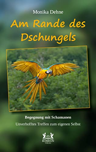 Am Rande des Dschungels: Begegnung mit Schamanen Unverhofftes Treffen zum eigenen Selbst Am Rande des Dschungels: Begegnung mit Schamanen Unverhofftes Treffen zum eigenen Selbst