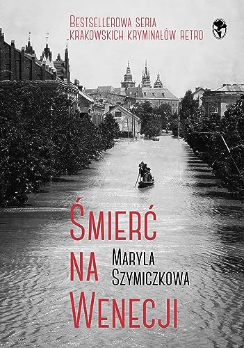 Śmierć na Wenecji.: Śledztwa Profesorowej Szczupaczyńskiej