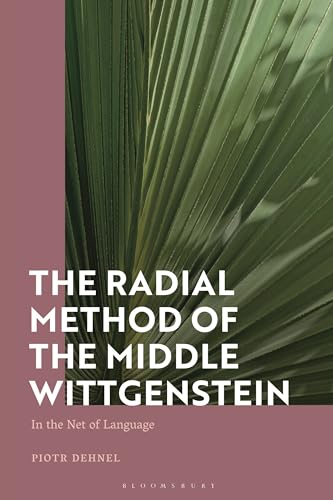 Radial Method of the Middle Wittgenstein, The: In the Net of Language
