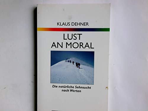 Lust an Moral: Die natürliche Sehnsucht nach Werten