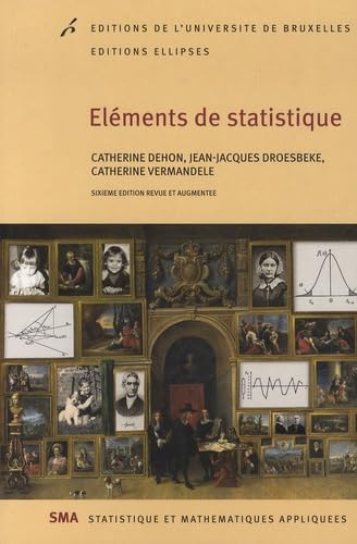 Eléments de statistique 6ème édition revue et augmentée (ULB) von ELLIPSES