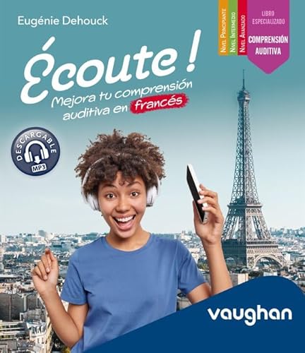 Écoute ! Mejora tu comprensión auditiva en francés von Vaughan