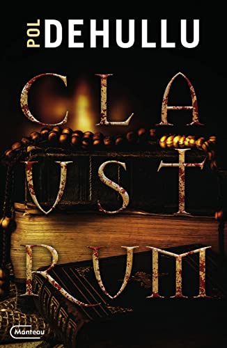 Claustrum (Gilles Perrier reeks, 2) von Manteau