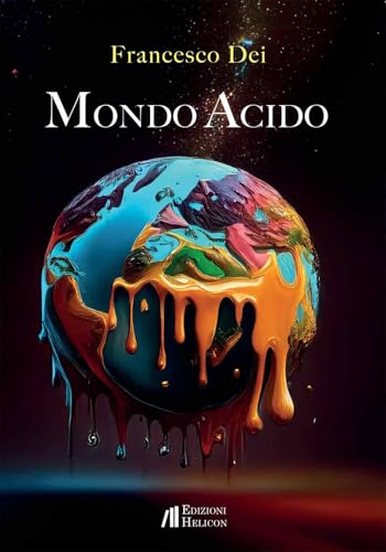 Mondo acido Mondo acido von Helicon