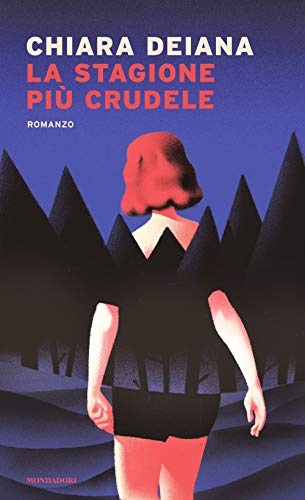 La stagione piu' crudele (Narrative) von Mondadori