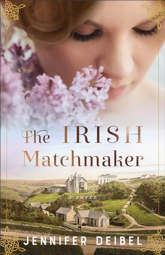 The Irish Matchmaker: A Novel
