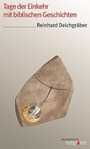 Vandenhoeck Transparent, Bd.61, Tage der Einkehr mit biblischen Geschichten (Veroffentlichungen Des Max-planck-instituts Fur Geschichte, Band 61)