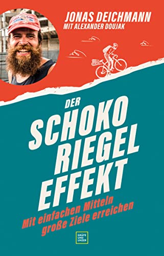 Der Schokoriegel-Effekt: mit einfachen Mitteln große Ziele erreichen