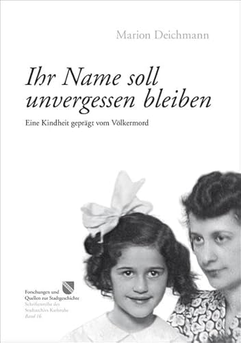 Ihr Name soll unvergessen bleiben: Eine Kindheit geprägt vom Völkermord